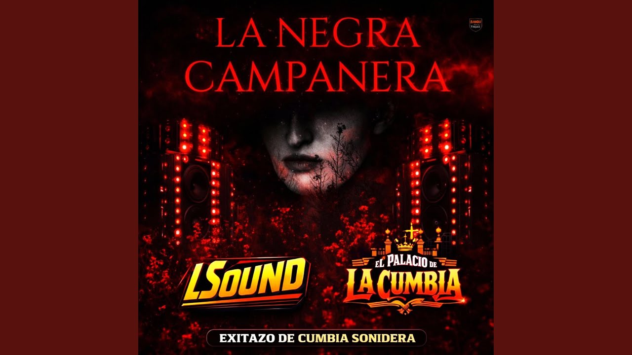 La Negra Campanera 2K26 (feat. El Palacio De La Cumbia, Sonido Masterboy, Sonido Fania 97,...