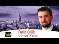 Fatih elik  dnya yalan yeni 2016