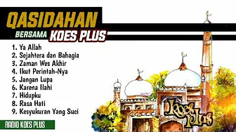 Koes Plus - Qasidah Vol. 1 | Radio Koes Plus Koes Plus - Qasidah Vol. 1 | Radio Koes Plus