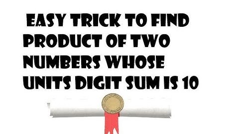 Easy trick to multiply any 2 numbers whose unit digits sum is 10 and rest of other numbers are same.