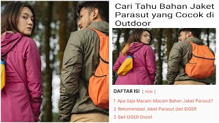 BAHAN JAKET YANG COCOK DI OUTDOOR || REKOMENDASI JAKET PARASUT DARI EIGER