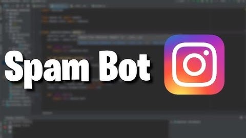 How to make a Instagram spam bot in just 7 lines (Python)