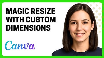 How to Magic Resize with Custom Dimensions in Canva