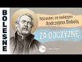 Różaniec Teobańkologia ze św. Andrzejem Bobolą za Ojczyznę | 16.06