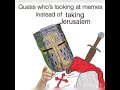 Deus vult memes that will make you go on another holy crusade