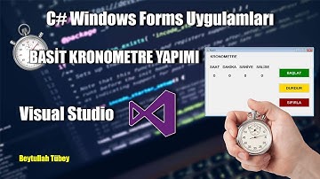 C# Forms Dersleri - Basit Kronometre yapımı.