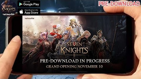 SEVEN KNIGHTS 2 (GLOBAL) 2021 Online Pre-Download on Android & iOS.