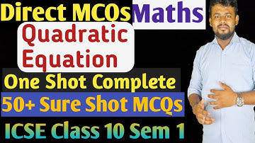 Quadratic Equation In One Shot Concept ICSE 10 | Imp & Direct MCQs Guaranteed Ques | @ALLisYoursIcse