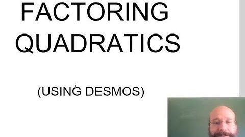 Factoring with Desmos