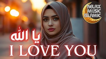 Islamic music, relaxing and peaceful is suitable for sleeping & relaxing the mind. I LOVE YOU.