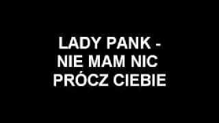 LADY PANK - NIE MAM NIC PRÓCZ CIEBIE chords
