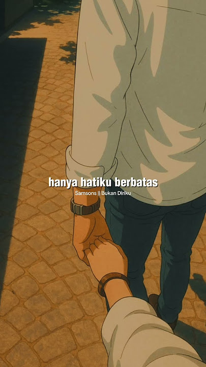 Download lagu Samsons-Bukan Diriku #samsons #liriklagu #lagulama #lagu2000an #storywa #reels #storywa30detik #fyp