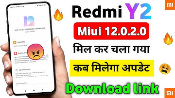 Redmi Y2 Miui 12 kab milega ? 😔