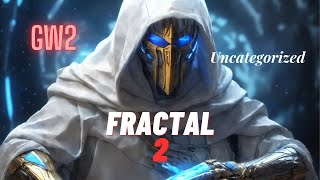 Guild Wars 2-♨️GW2♨️- 🏹 Fractal 2 -Uncategorized 🏹Fractal 2