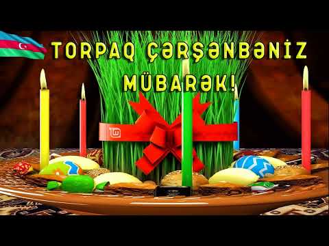 TORPAQ ÇƏRŞƏNBƏNİZ MÜBARƏK - Novruz Bayrami Tebriki 2024 (Status ucun) BAYRAM TEBRİKİ 2024