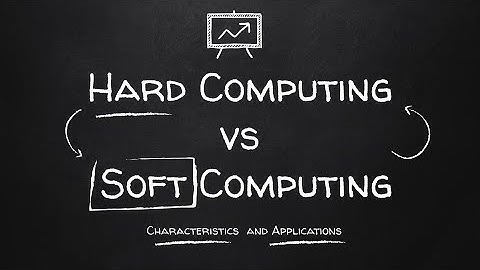 Difference between Soft computing and Hard computing | Applications of soft computing