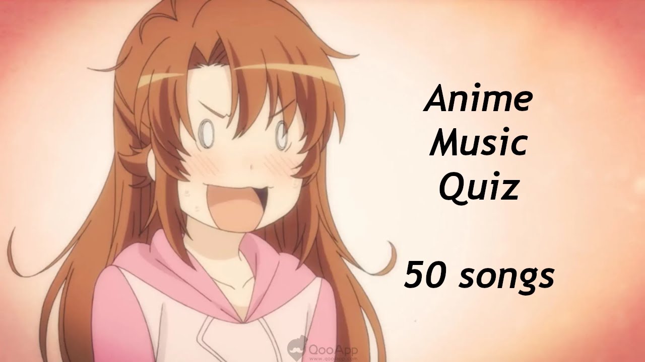  Anime Music Quiz  OP ED OST 50 Songs YouTube