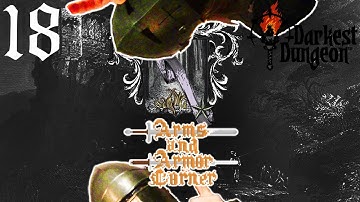 Darkest Dungeon | Episode 18 | We meet the Collector and it doesn