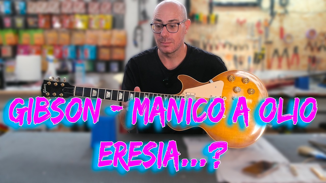 LAB - Gibson con manico a olio? Eresia o...?