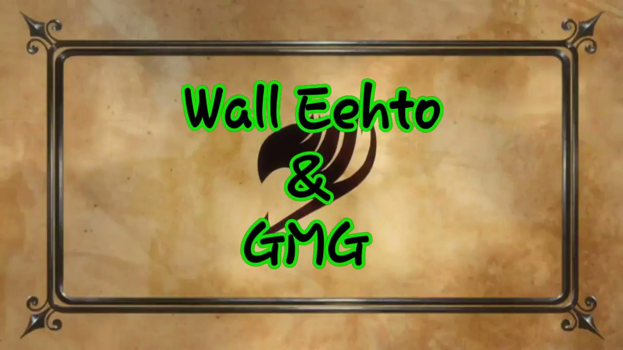 Fairy Tail - Dragon Mage Game: Wall Eehto Test & GMG