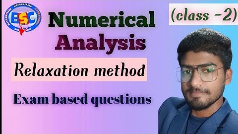 #bscmathexpress Relaxation method, Numerical analysis class -2 exam based questions by kaushal Aarya