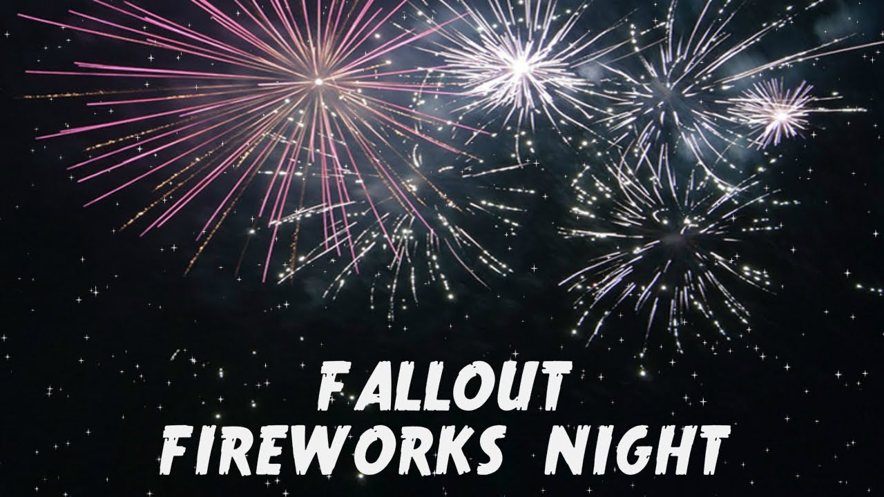 A Fallout Fireworks Night - YouTube