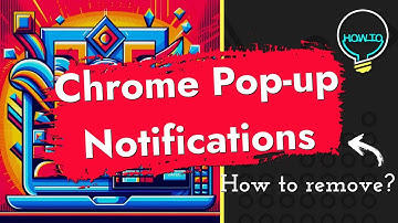 How to Remove Chrome Pop-up Notification Virus? Explanation & Detailed Guide