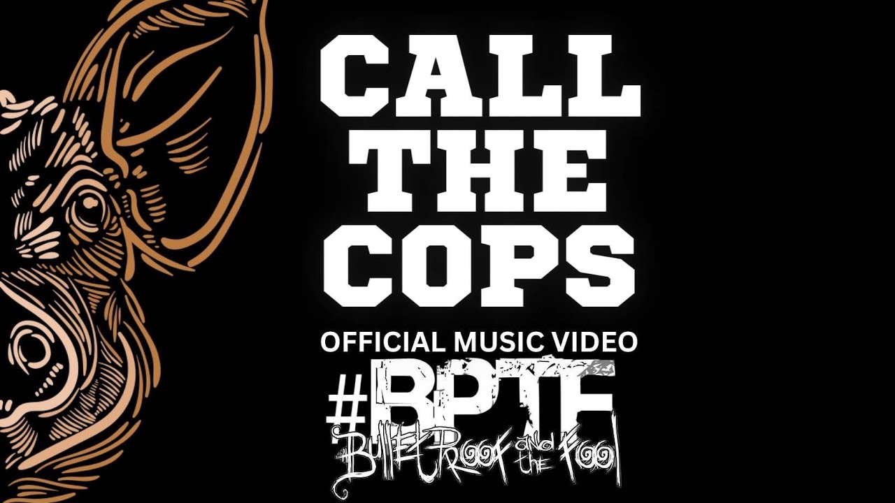 Watch Bulletproof and the Fool "Call The Cops" OFFICIAL VIDEO on YouTube Watch Bulletproof and the Fool "Call The Cops" OFFICIAL VIDEO on YouTube