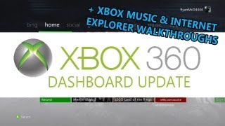 New Xbox 360 Dashboard Update + Xbox Music & Internet Explorer 360 App Walkthroughs!