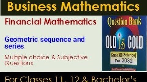 Geometric sequence and series Old is Gold solution || Business math solved problems from OIG ||