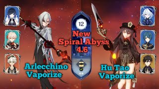 New Spiral Abyss 4.6! C0 Hu Tao \u0026 C0 Arlecchino Vaporize | Floor 12 - 9 Stars | Genshin Impact