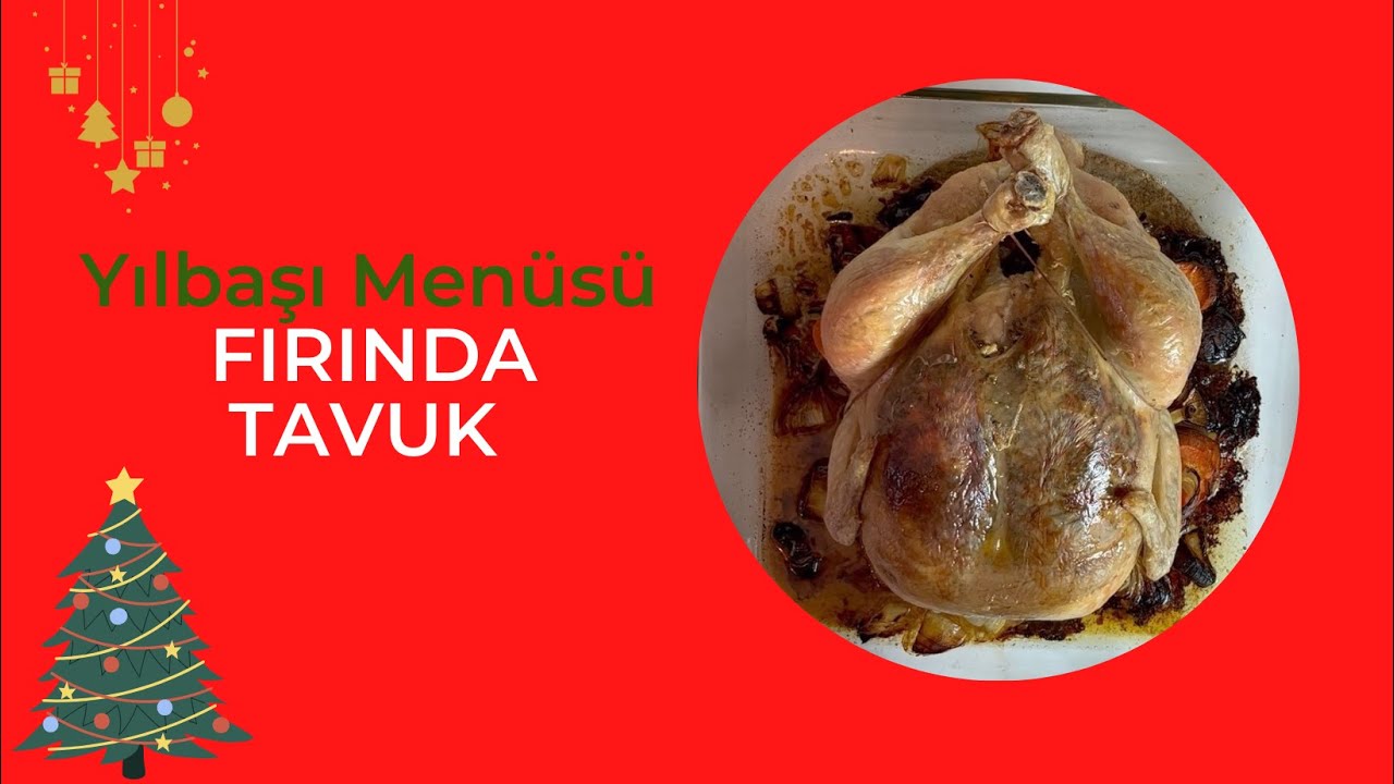 Pratik Yılbaşı Yemeği- Fırında Tavuk Pratik Yılbaşı Yemeği- Fırında Tavuk