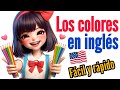 🔴 Aprende los colores en inglés fácil y rápido con pronunciación en inglés y español