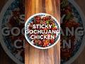 The best way to treat yourself is Sticky Gochujang Chicken 😋 #food #cooking #recipe #shorts