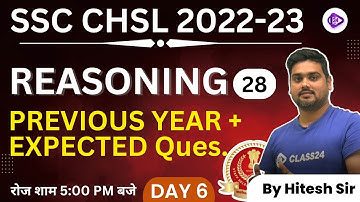 SSC CHSL 2022-23 | Previous Year + Expected Questions | Reasoning by Hitesh Sir | Day 6