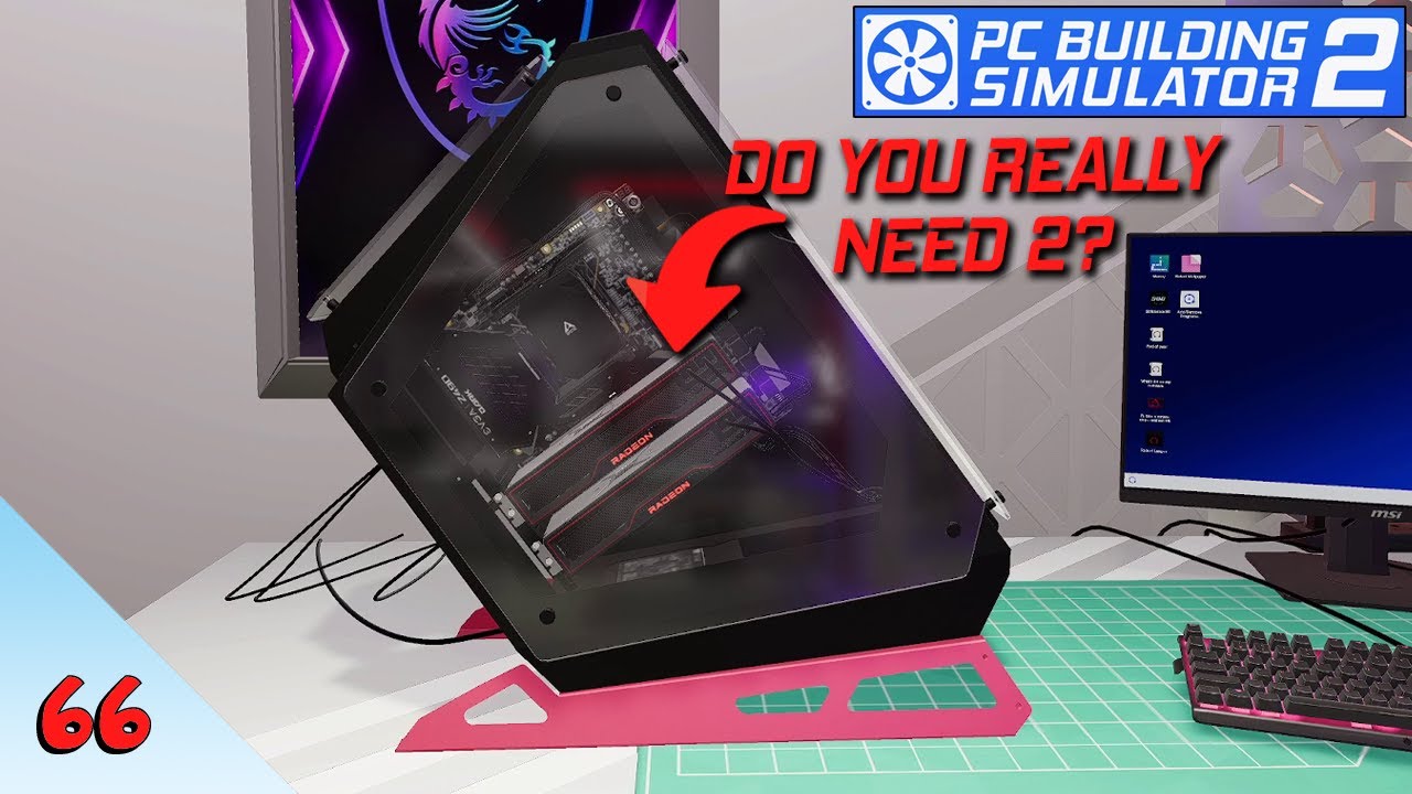 Customer Insists on Running Two Graphics Cards | PC Building Simulator ...