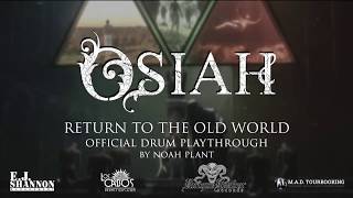 Osiah - Return to the Old World(Drum Playhthrough)