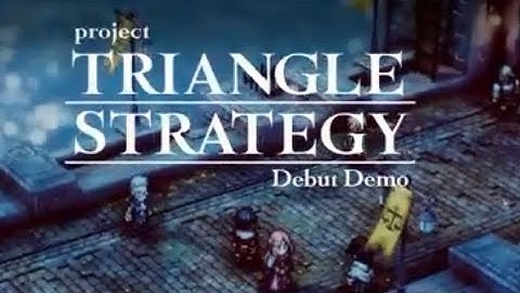 Project TRIANGLE STRATEGY (Nintendo Switch) Debut Demo - CHAPTER VI