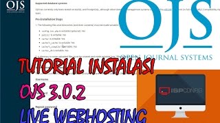 Tutorial How to Install OJS 3.0.2 on Webhosting Server using ISPConfig