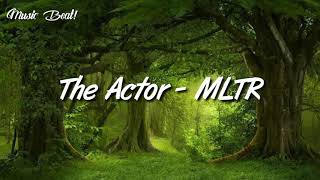 Video thumbnail of "THE ACTOR - MICHAEL LEARNS TO ROCK (Lyrics)."