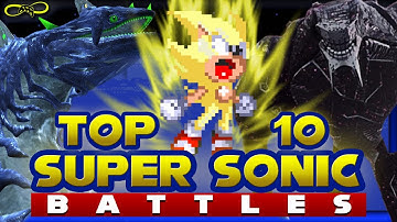 Top 10 Super Sonic Battles