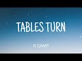 K CAMP TABLES TURN LYRICS mp3