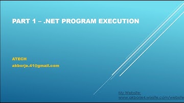 Program Execution in Dot Net Framework