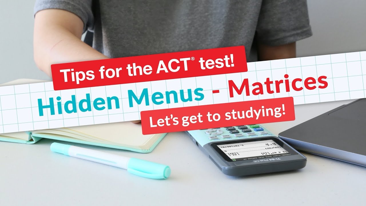 ACT Math Test Tip: Matrices (Hidden Menu!) - YouTube
