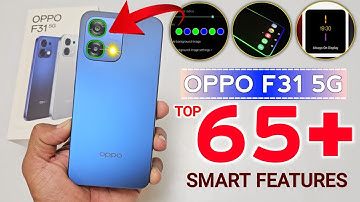 Oppo F31 5G Tips and Tricks Hidden Features | 65+ Smart Features
