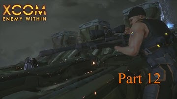 Operation Gangplank - Xcom Enemy Within (Part 12)