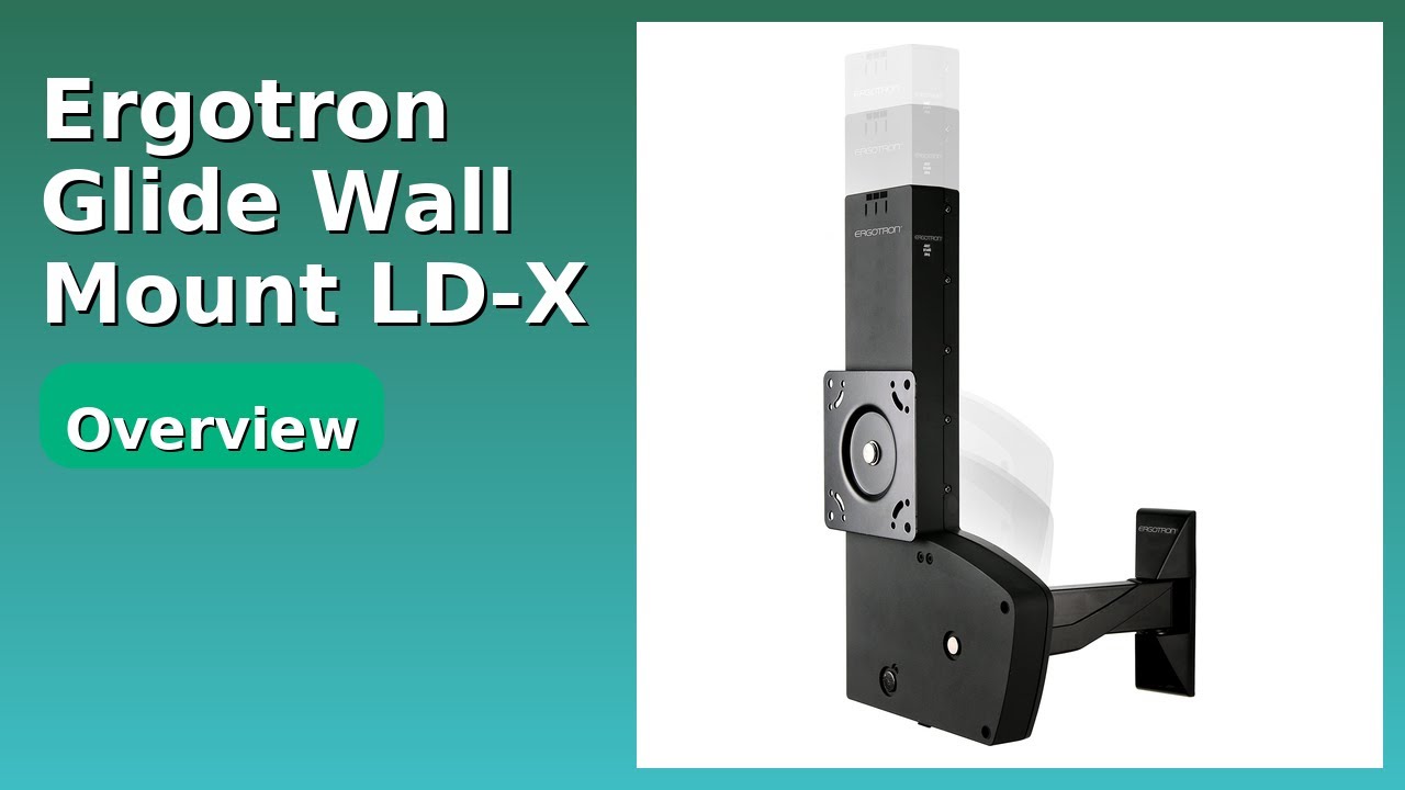 REVIEW (2025): Ergotron Glide Wall Mount LD-X. Features.