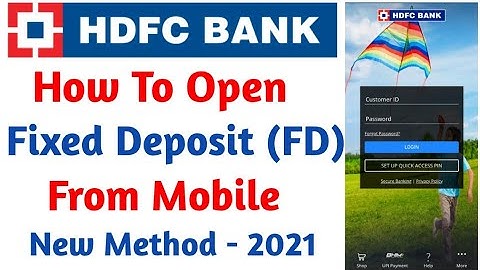 How to Open HDFC Bank Fixed Deposit (FD) from Mobile App | 2021 Step By Step