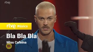 Video thumbnail of "Miss Cafeína – “Bla Bla Bla” | Benidorm Fest 2024 | La Gran Final"