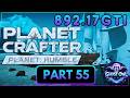 Planet Crafter Humble Solo Fresh Start Part 55 892.17GTi